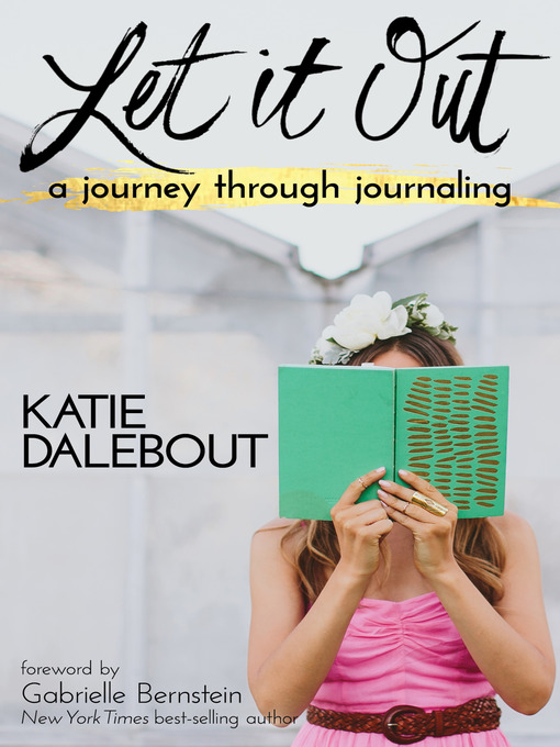 Title details for Let It Out by Katie Dalebout - Available